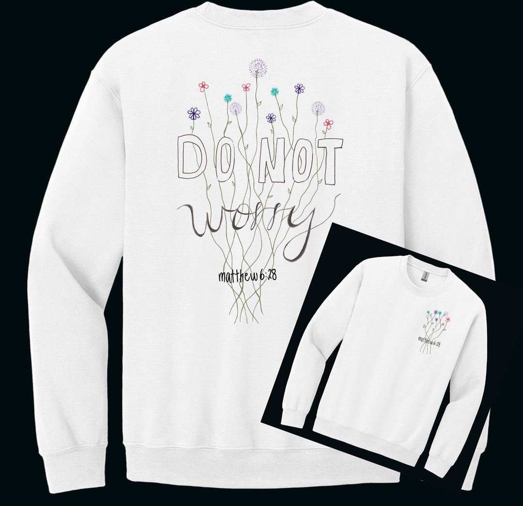 Do Not Worry Crew Neck