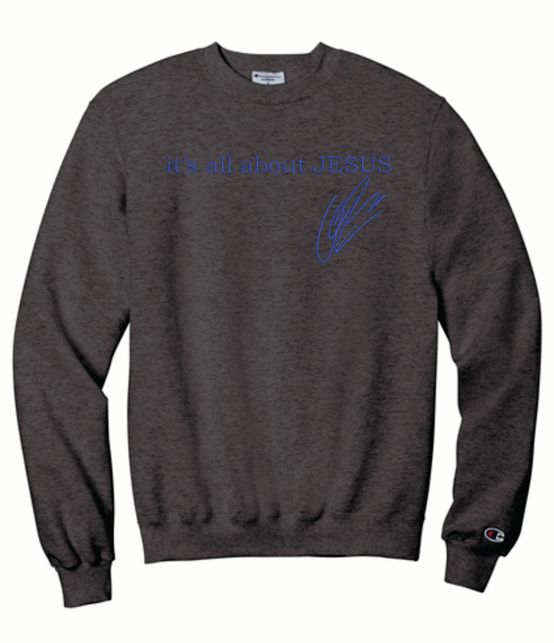 it's all about JESUS Embroidered Champion Crew Neck